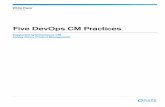 Five DevOps CM Practices - Micro Focus · Modernizing application development and delivery practices has become essential to meet the ... Five DevOps CM Practices ... or embedded