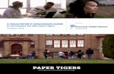 to Accompany the Film Paper Tigers · to Accompany the Film Paper Tigers October ... and so many of their peers have high scores. ... example from the film – “ ‘Aha’ moment