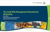 The Craft Risk Management Standard for Biofoulingshipperscouncil.co.nz/wp-content/uploads/MPI-presentation-OGM-Feb... · The Craft Risk Management Standard for Biofouling Tracey Bates
