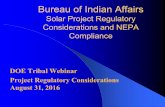 Solar Project Regulatory Considerations and NEPA Compliance · Solar Project Regulatory Considerations and NEPA ... roads, irrigation, ... Solar Project Regulatory Considerations