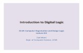 CS 64: Computer Organization and Design Logic Lecture #11 · Introduction to Digital Logic CS 64: Computer Organization and Design Logic Lecture #11 Ziad Matni Dept. of Computer Science,