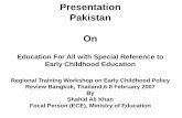 Presentation Pakistan On · Salient Features of National Plan of Action. ... Literacy and advocacy campaign. ... and adequate sanitation.