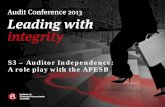 S3 – Auditor Independence: A role play with the APESB · 2014-10-07 · o Auditor independence requirements ... the individual responsible for the Engagement Quality Control Review