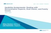 Hardship Assignments: Dealing with Remuneration Aspects ... · Hardship Assignments: Dealing with Remuneration Aspects, Dual Career, ... Assignment on single status ... § Offering