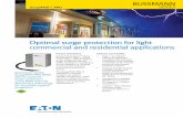 Optimal surge protection for light commercial and ... · Optimal surge protection for light commercial and residential applications BSSMANN SurgePOD™ PRO SERIES. Specifications