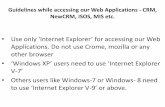 Guidelines while accessing our Web Applications - CRM ... · Guidelines while accessing our Web Applications - CRM, NewCRM, ISOS, MIS etc. h }voÇZ/v v Æ o} [(} ]vP}µ t Applications.