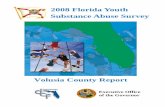 Volusia County Report - hpcnef.org · Volusia County Report. Volusia County Report ... cocaine (1.6%) and prescription amphetamines (1.9%) ... A field test of the new middle school