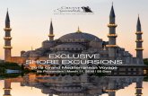 EXCLUSIVE SHORE EXCURSIONS - cruisespecialists.com · EXCLUSIVE SHORE EXCURSIONS 2016 Grand Mediterranean ... oriental atmosphere in Istanbul is found in the bazaar. ... past the