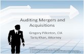 Auditing Mergers and Acquisitions - chapters.theiia.org · Auditing Mergers and Acquisitions Gregory Pilkinton, CIA Tariq Khan, Attorney Disclaimer: 1) The presenters do not work