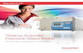 Thermo Scientific Precision Water Baths · 2 For decades, Thermo Scientific™ Precision™ water baths have brought outstanding performance and reliability to laboratories worldwide.