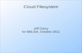 Jeff Darcy for BBLISA, October 2011 fileCeph Diagram Data Data Data Data Metadata Metadata Client RADOS Layer Ceph ... • jdarcy@redhat.com • Personal • • jeff@pl.atyp.us. Cloud