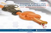 HEDGING PIPELINE RISK IN PHARMA · 2 HEDGING PIPELINE RISK IN PHARMA: FDA SWAPS AND ANNUITIES The drug sponsor formally asks FDA to approve a drug for marketing in the …