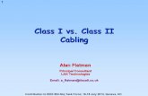 PDF Class I vs. Class II Cabling - IEEE 802 · Class I vs. Class II Cabling Alan Flatman Principal Consultant ... Cat 6 A Cat 7 A Performance Requirements for 30m, 2-connector Channel