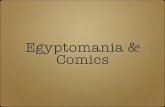 Egyptomania & Comics - MSU History Departmenthistory.msu.edu/egyptomania/files/2010/01/Comics-Egyptomania.pdf · Appears brieﬂy in Marvel Comics Civil War event. Ozymandius (The