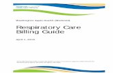 Respiratory Care Billing Guide - hca.wa.gov · How do I verify a client’s eligibility? ... Does the agency cover bi-level respiratory assist ... interface (such as a nasal, oral,