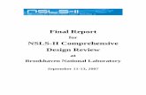 NSLS-II Comprehensive Design Review · A NSLS-II Comprehensive Design Review was held on September 11-13, 2007 at Brookhaven National Laboratory. The objective of this review was
