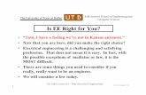 Is EE Right for You?Is EE Right for You?dodge/EE1202/lec1.pdf · • Electrical engineering is a challenging and satisfying profession. That does not mean it is easy. In fact, withprofession.