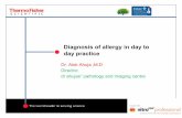 Diagnosis of allergy in day to day practice€¦ · Diagnosis of allergy in day to day practice ðqBasic concepts of ALLERGY ðqPrinciples and Method of Allergy testing ðqApplication