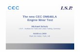 The new CEC OM646LA Engine Wear Test - cectests.org · The new CEC OM646LA Engine Wear Test Michael Schulz I.S.P. - Institute for Fuels and Lubes Testing, Germany Additives 2009 Park