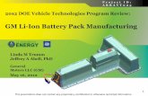 GM Li-Ion Battery Pack Manufacturing · Chevrolet Volt and launched the Opel Ampera battery pack ... capability for GM Li-Ion Battery Pack Manufacturing with the following specific