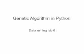 Genetic Algorithm in Python - VIUcsci.viu.ca/.../LAB_6/Lab6_genetic_algorithm.pdf · When to use genetic algorithms John Holland (1975) Optimization: minimize (maximize) some function