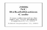 2006 NC Rehabilitation Code - NCDOI - Home Page · 2006 NC Rehabilitation Code ... existing building or work in an existing building related to an addition ... The requirements that