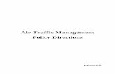 Air Traffic Management Policy Directions · initiatives it would finalise Air Traffic Management (ATM) policy directions. This document identifies five key Government policy directions