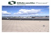 Ballast Paver - Westile · Ballast Paver System Design Mechanical Clip (typ.) Center of roof ± 5 courses 6 7 Mechanical Clip (typ.) Center of roof ± 5 courses 6 7 1) Maintain 1-1/4