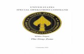 Zones - USSOCOM... · Defining Gray Zone Challenges Gray zone security challenges, existing short of a formal state of war, present novel complications for U.S. …