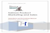 Salmon Product Marketing and Sales - stsailesdevcorp.com · Manual for Marketing and Sales - Harrison Salmon Producers 2015 4 Our initial pilot project will focus on growing a private