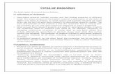 TYPES OF RESEARCH - PharmaQuesTpharmaquest.weebly.com/uploads/9/9/4/2/9942916/types_of_research.… · Descriptive research includes surveys and fact-finding ... In social science