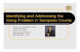 Identifying and Addressing the Gang Problem in … Presentation.pdf · Identifying and Addressing the Gang Problem in Sampson County Sampson County Sheriff’s Office 112 Fontana