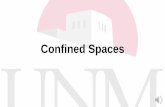 Confined Spaces Training - srs.unm.edu · (2) Has limited or restricted means for entry or exit (for example, tanks, vessels, silos, storage bins, hoppers, vaults, and pits are spaces