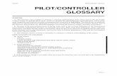 3/29/18 Pilot/Controller Glossary PILOT ... - faa.gov · Aeronautical information includes visual and radio aids to navigation, airports, controlled airspace, permanent special use