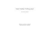 THE THIRD TYPOLOGY - Adapturbia · 05.08.2011 · the third typology anthony vidler brooke jackson 10588022 emma barneas 10598302