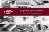 Mastering the Standards for Survey Success - hfap.org · As physician leaders of the HFAP programs, we know that the laboratories, hospitals, ASCs, and others that choose HFAP are