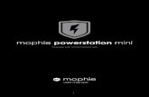 mophie powerstation mini€¦ · 5 Welcome Congratulations, you’ve purchased one of mophie’s quick-charging universal batteries capable of charging virtually any USB device in