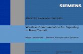 Wireless Communication for Signalling in Mass Transit · © Siemens Transportation Systems DEA/XT/26.0111.03/RL/RL (memo 674924) - Minatec September26th 2003 1 MINATEC September 26th
