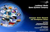 Lockheed Martin Space Systems Company - NASA · 1 Lockheed Martin Space Systems Company Aerospace Sector Research and Development Drivers Brett Tobey Chief Engineering Director Civil
