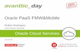Oracle PaaS FMW&Mobile - Blog institucional UCLMblog.uclm.es/aulasmactavanttic/files/2017/01/1-avanttic_day-CLOUD... · management, ESB, B2B, MFT, event processing. ... Node.js •On