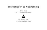 Introduction to Networking - UCL Computer Science - Home · Introduction to Networking Brad Karp ... • Whole class benefits from seeing your question and its ... gz01-lecture01-introduction.pptx
