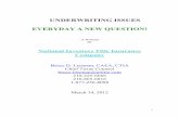 UNDERWRITING ISSUES EVERYDAY A NEW QUESTION! · UNDERWRITING ISSUES . EVERYDAY A NEW QUESTION! ... adjoining land owners on the northeast side of ... signing the Affidavit as to Debts
