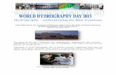 Hydrography - underpinning the Blue Economy · Hydrography - underpinning the Blue Economy _____ CELEBRATION OF WORLD HYDROGRAPHY DAY BY THE INTERNATIONAL HYDROGRAPHIC ORGANIZATION