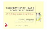 COGENERATION OF HEAT & POWER IN S.E. EUROPE · COGENERATION OF HEAT & POWER IN S.E. EUROPE 3rd South East Europe Energy Dialogue Costas G. Theofylaktos Member of BoD ... stagnation