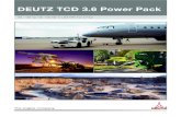 DEUTZ TCD 3.6 Power Pack - DEUTZ Americas€¦ · The engine company. DEUTZ Factory-Built Power Packs n DEUTZ factory-built Power Packs are compact, ready-to-install engine solutions