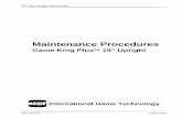 Maintenance Procedures - iiNetmembers.iinet.net.au/~joc469/game_king_manual.pdf · Maintenance Procedures Game King PlusTM 19” Upright International Game Technology. ii Maintenance