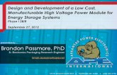 Brandon Passmore, PhD - Sandia National Laboratories · Manufacturable High Voltage Power Module for Energy Storage Systems Phase I SBIR September 27, 2012 Brandon Passmore, PhD Sr.