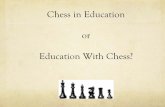 Chess in Education or Education With Chess? · “chess develops the thinking skills that are at the foundation of improvement in math and reading” …. Weightlifting Analogy