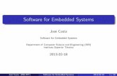 Software for Embedded Systems - ULisboa · Software for Embedded Systems ... AnEmbeddedSoftwarePrimer,DavidE.Simon. Addison-Wesley. ... software/middleware.) José Costa ...