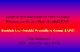 Scottish Management of Antimicrobial Resistance … · Scottish Management of Antimicrobial Resistance Action Plan (ScotMARAP) ... THE SCOTTISH MANAGEMENT OF ANTIMICROBIAL ... Project